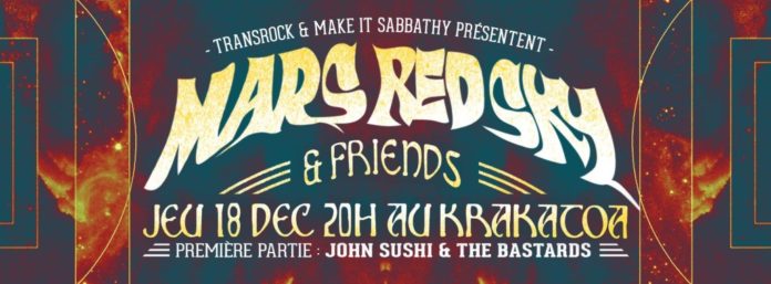 Mars Red Sky & Friends au Krakatoa