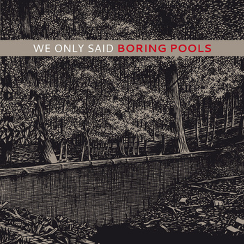 We only said - Boring pools