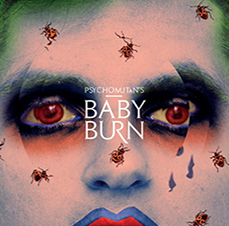 Psycho Mutants - Baby burn