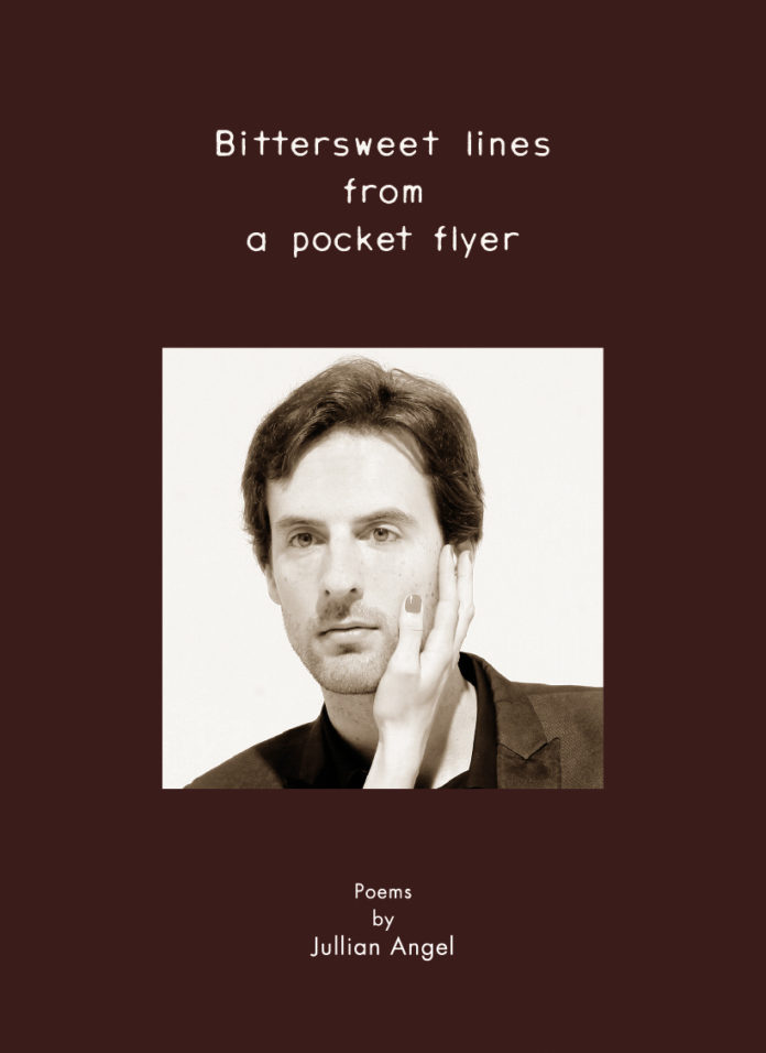 Jullian Angel, Bittersweet Lines From A Pocket Flyer