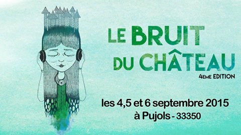 Le Bruit du Château 2015