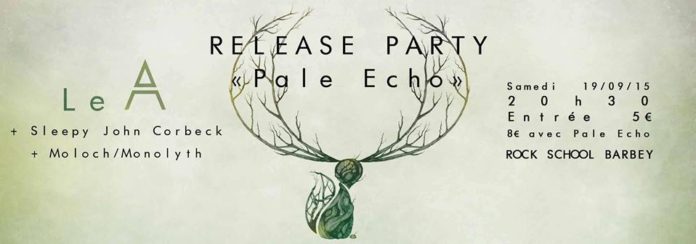 Le A, Pale Echo, release party à la Rock School Barbey