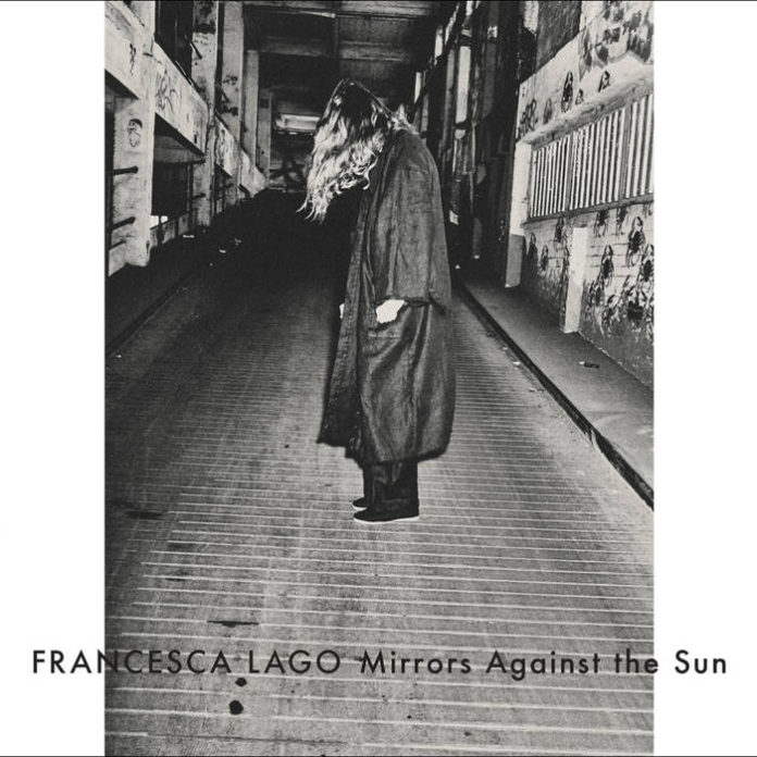 Francesca Lago - Mirrors against the sun