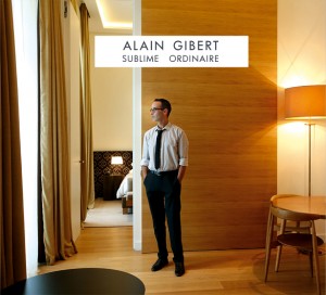 Alain Gibert - Sublime ordinaire