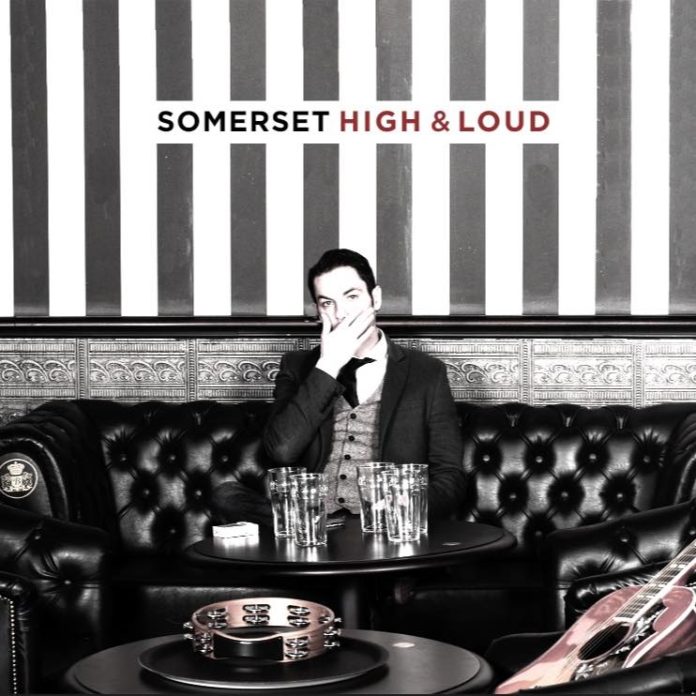 Somerset - High & loud
