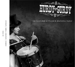 Hurdy-Gurdy - Les turpitudes en fleurs de Scarlatine Wepler
