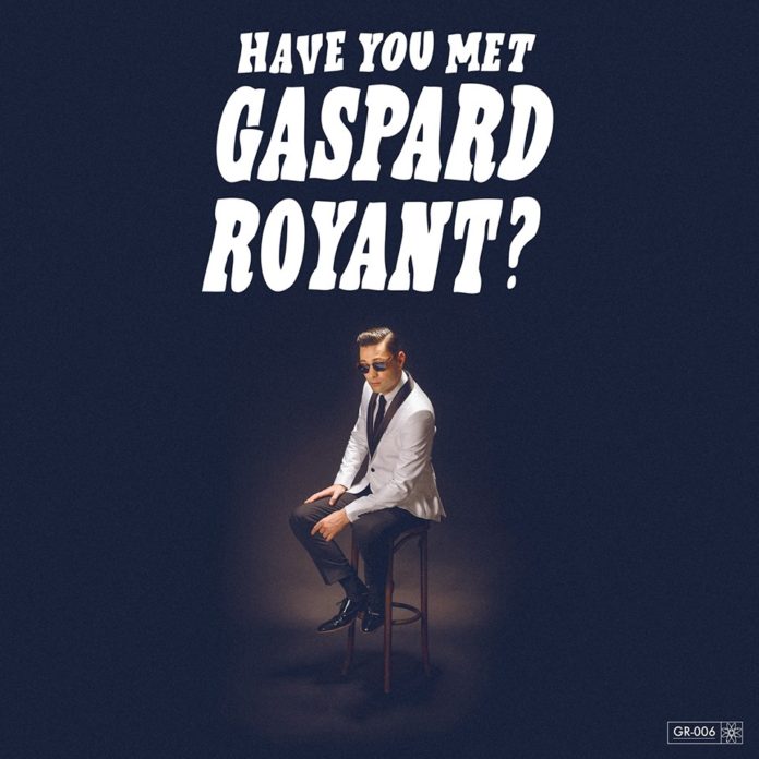 Gaspard Royant - Have you met Gaspard Royant?