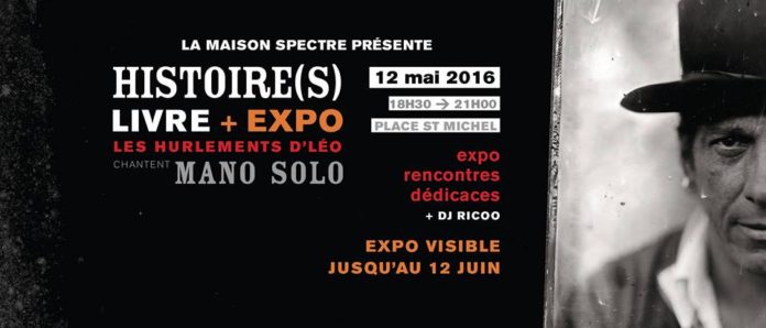 Histoire(s). Dédicace + Expo Les Hurlements d'Léo Chantent Mano Solo