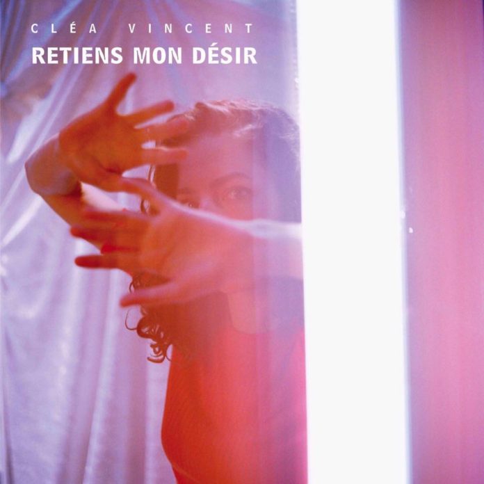 Cléa Vincent, Retiens mon désir (album)