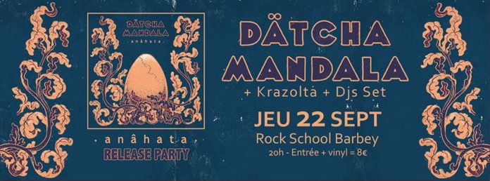 Dätcha Mandala, release party