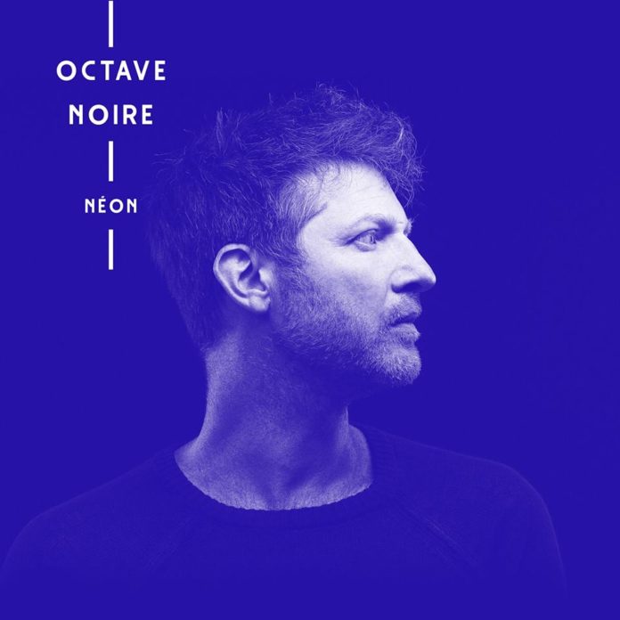 Octave Noire - Néon