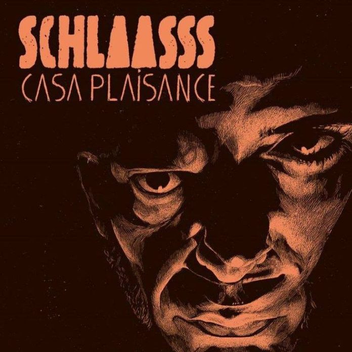 Schlaasss - Casa plaisance