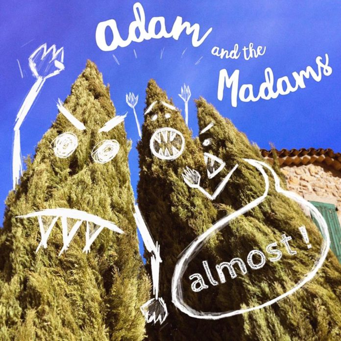 Adam and the Madams - Almost