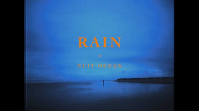 Nuit Oceàn, "Rain" (clip)