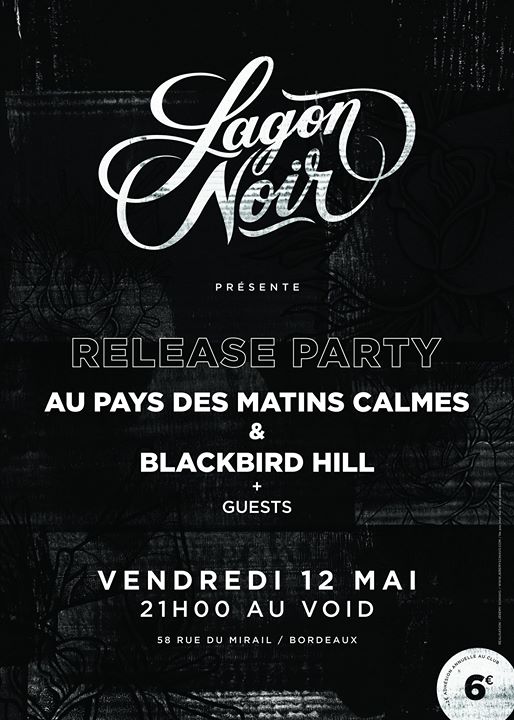 Au Pays Des Matins Calmes + Blackbird Hill: release party au Void