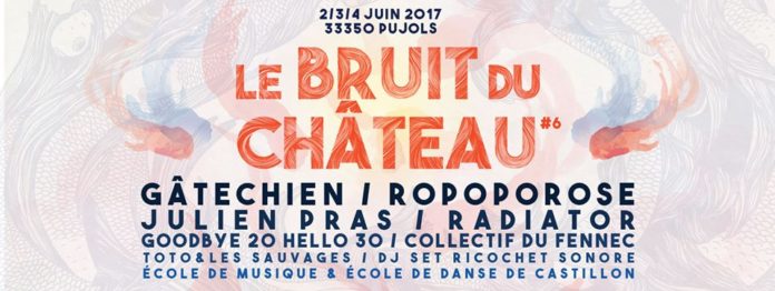 Festival Le Bruit du Château 2017