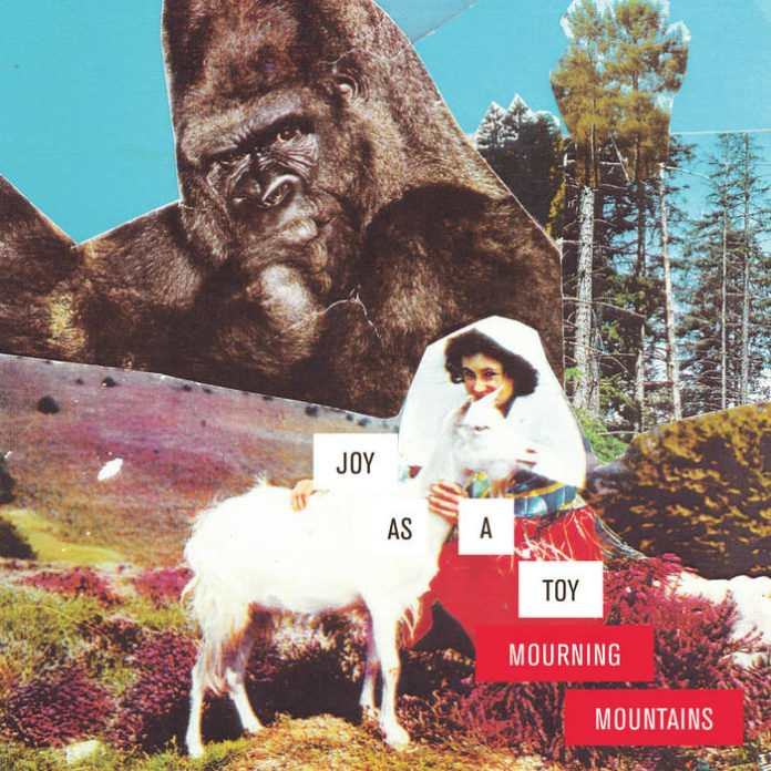 Joy as a toy - Mourning mountains