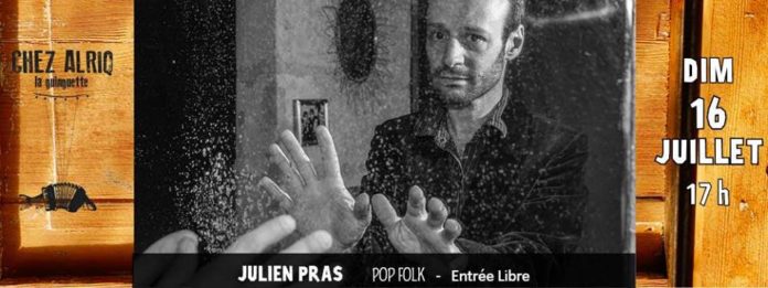 Julien Pras à la Guinguette Chez Alriq