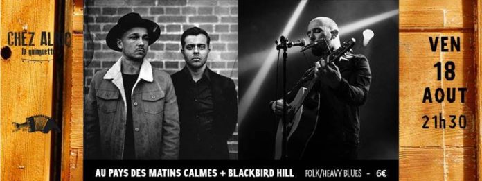 Au Pays des Matins Calmes + Blackbird Hill à la Guinguette chez Alriq