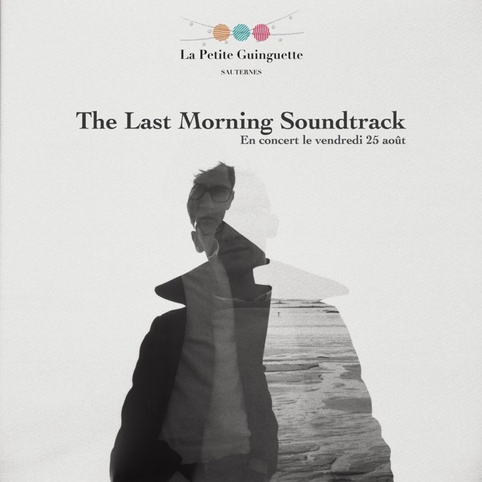 The Last Morning Soundtrack à La Petite Guinguette