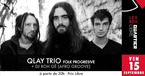 Qlay au Quartier Libre + deuxième album