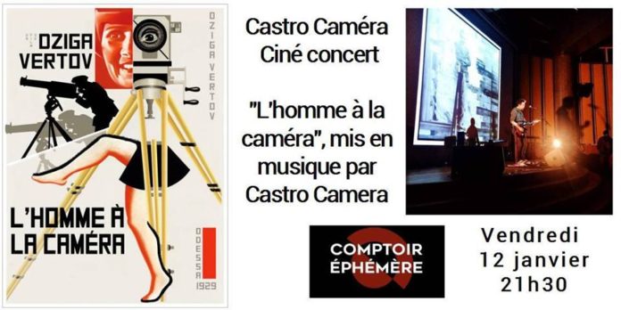 Ciné concert "L'homme à la caméra", Castro Camera au Comptoir Ephémère