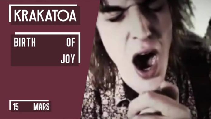Birth Of Joy au Krakatoa