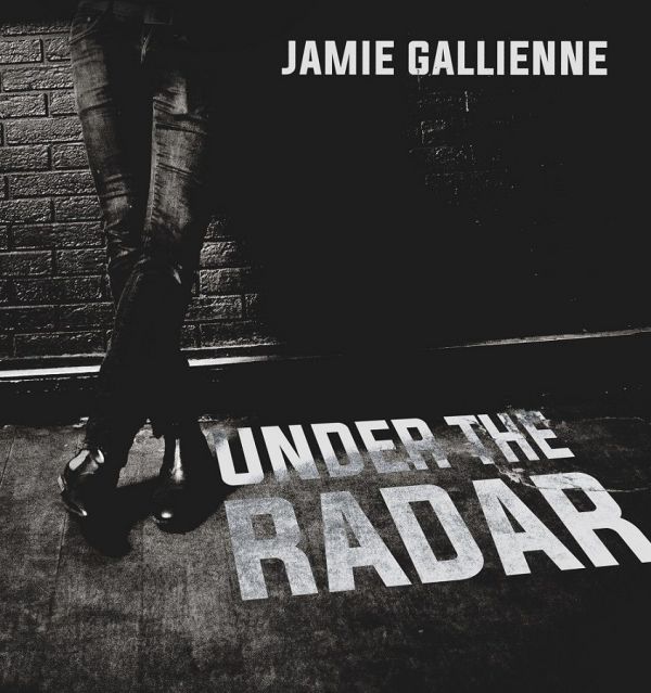 Jamie Gallienne - Under the radar