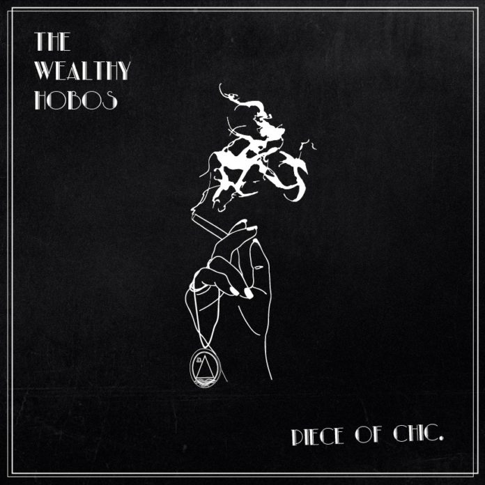 The Wealthy Hobos - Piece of chic