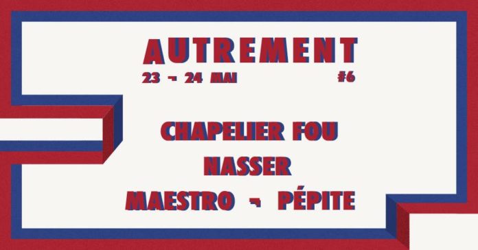 Soirée Autrement #6 au Krakatoa: Nasser/Maestro/Pépite/Chapelier Fou