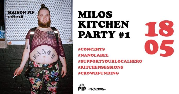 Milos Kitchen Party #1 à la Maison Pip