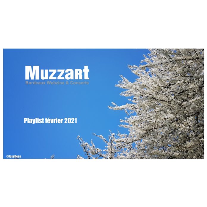 playlist février 2021 bis