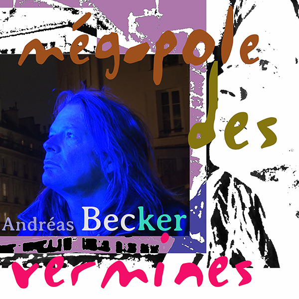 Andréas Becker - Mégapole des Vermines_Cover_Discogs