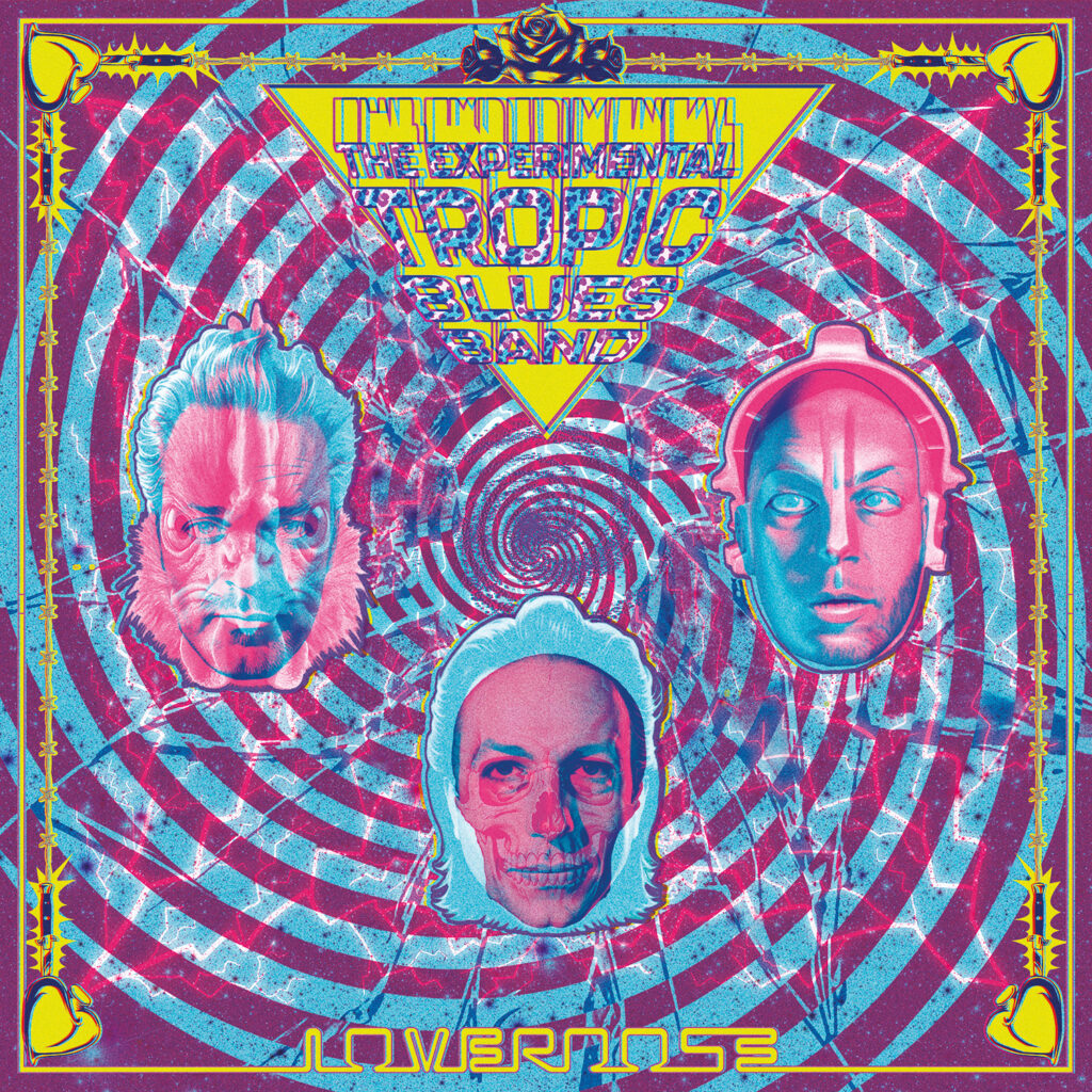 The Experimental Tropic Blues Band « Loverdose » (JauneOrange, 3 octobre 2025)