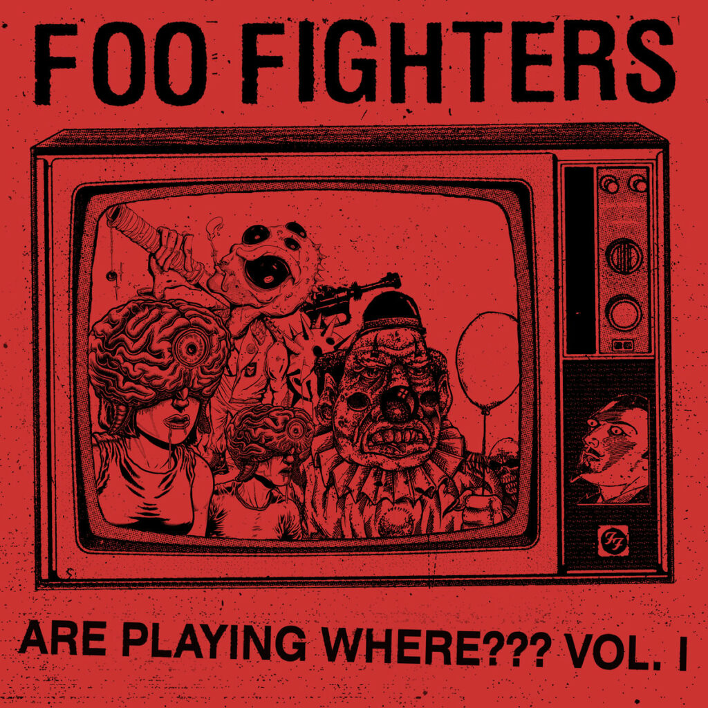 Foo Fighters « Are Playing Where??? Vol. I » (Autoproduit, 3 octobre 2025)