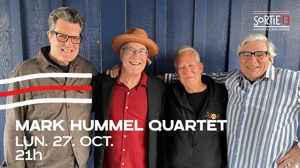Mark Hummel Quartet à Sortie 13