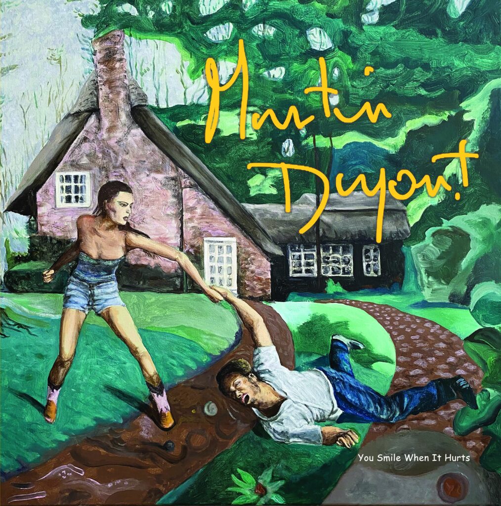 Martin Dupont « You Smile When It Hurts » (Hot Paradox/Label Caravan/L’Autre Distribution/IDOL, 17 octobre 2025)