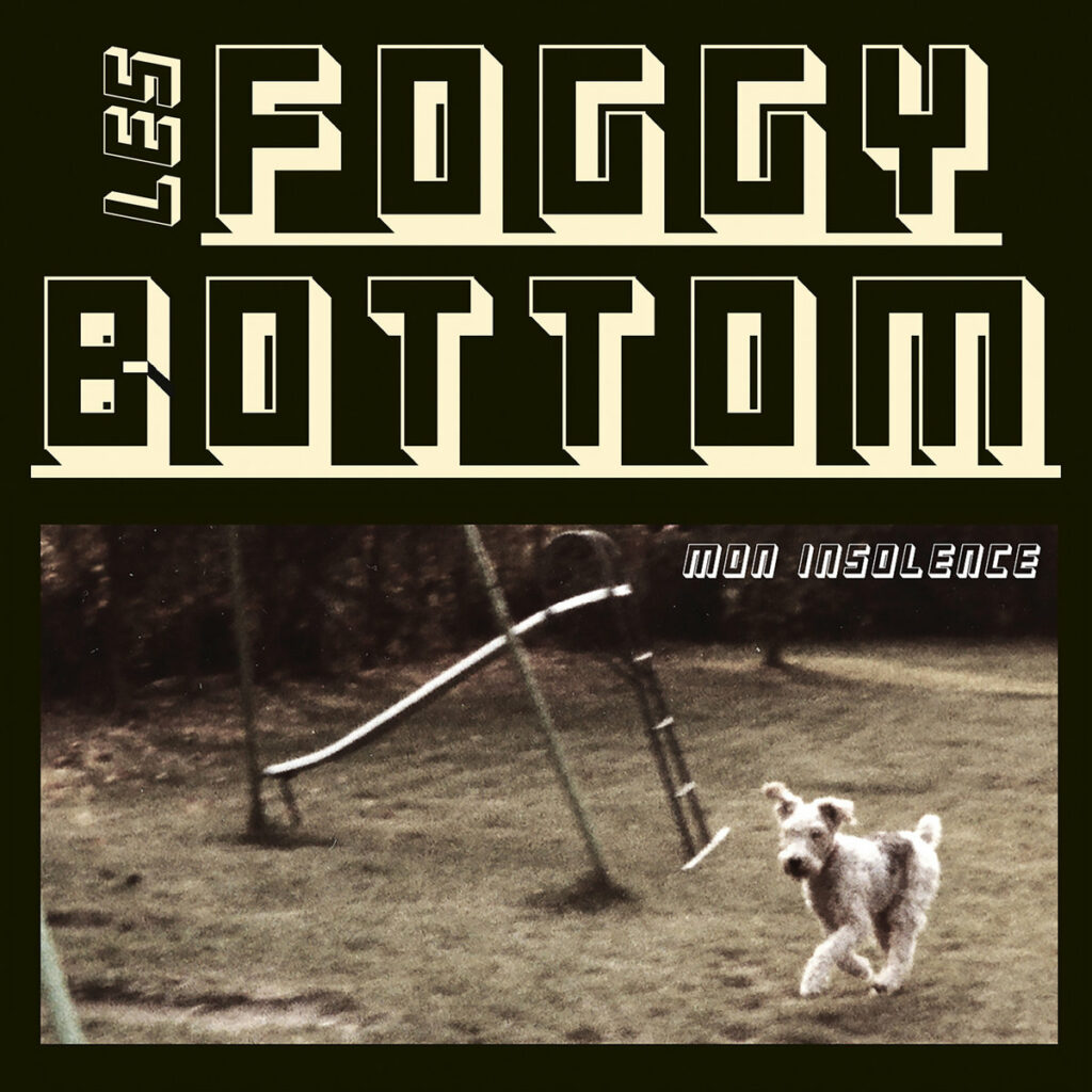 Les FOGGY BOTTOM « Mon Insolence » (Twenty Something, 14 novembre 2025)