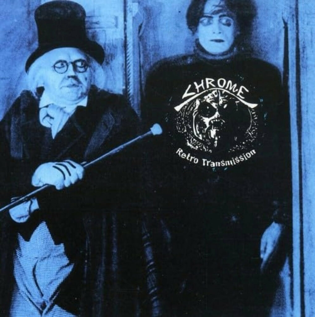 Chrome « Retro Transmission » (Réédition. Cleopatra Records, 2 janvier 2026)