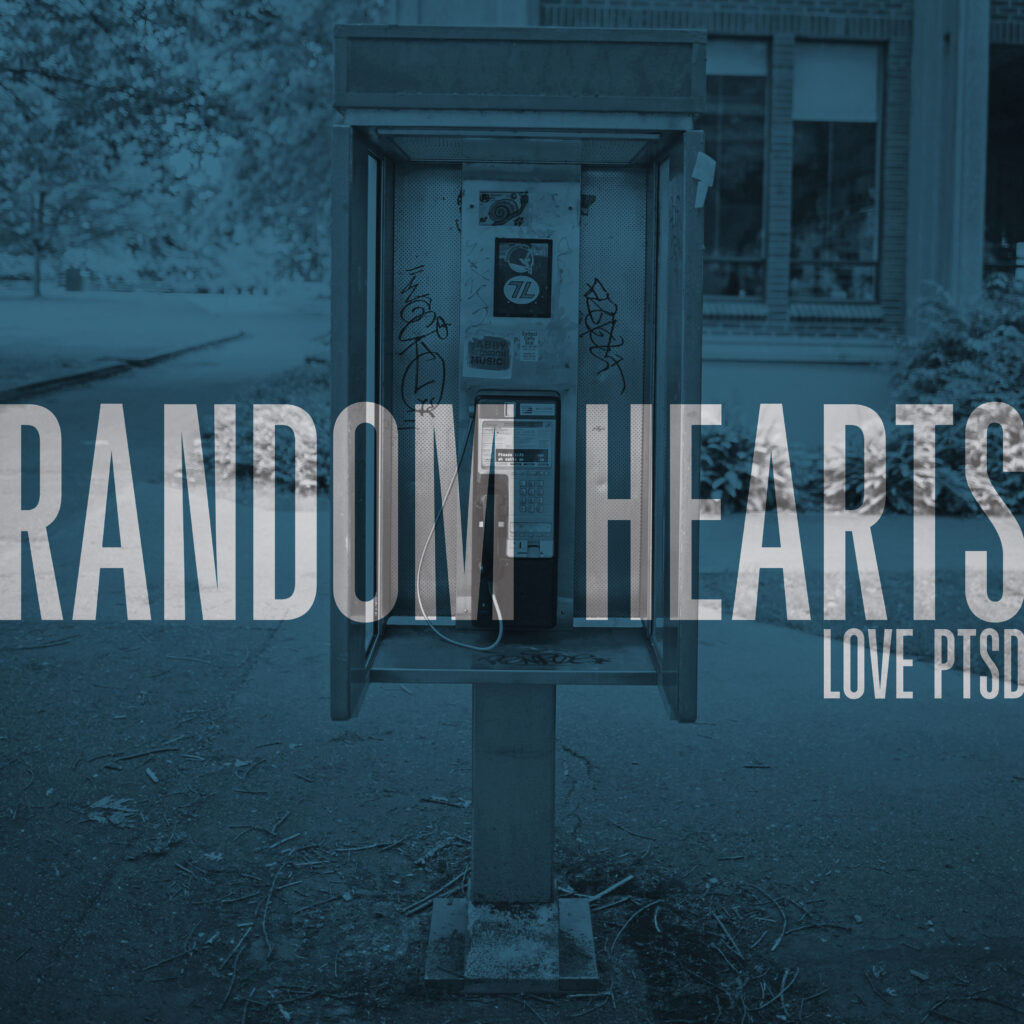 Random Hearts « Love PTSD » (MA Såret Rec/Araki Records/Asso MIGHTY WORM/Dingleberry Records/Affliction Records & Emergence Records, 20 février 2026)