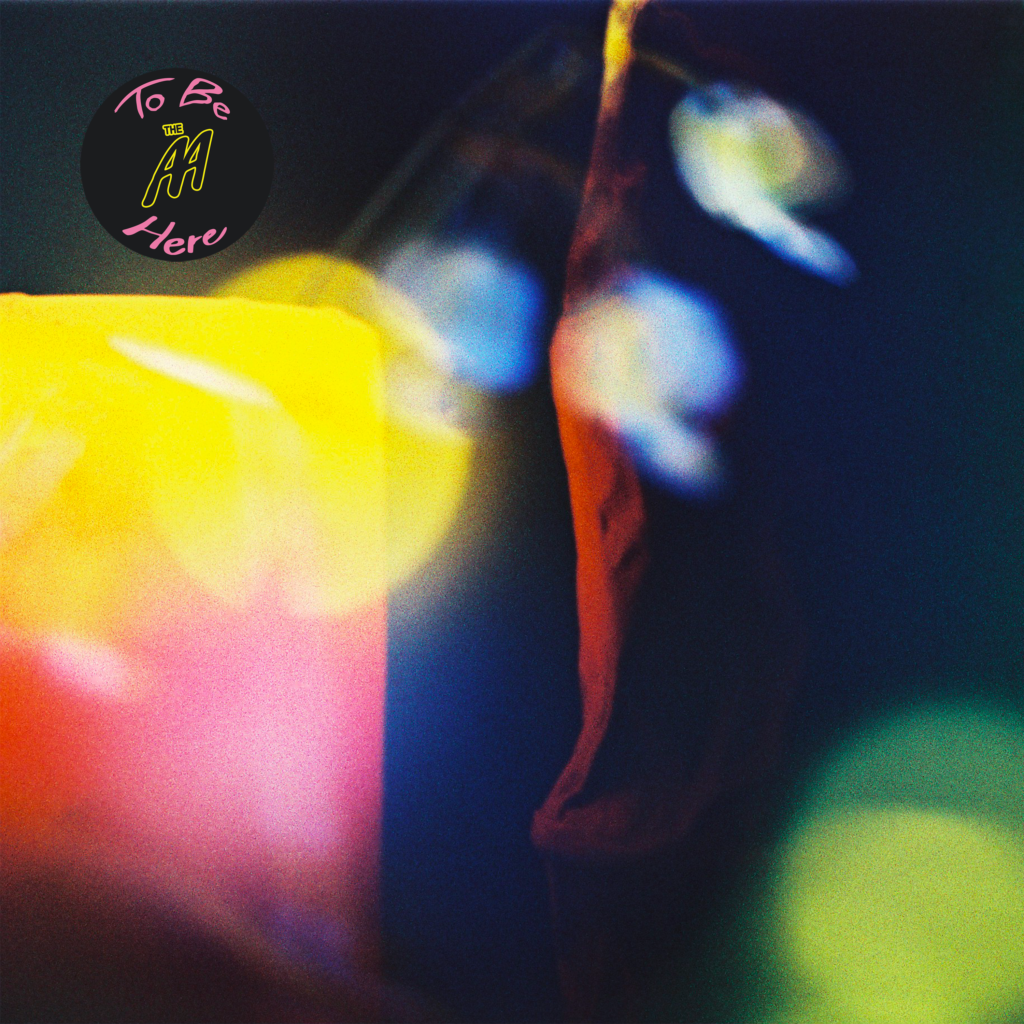 The AA « To Be Here » (LEG RECORDS, 13 février 2026)