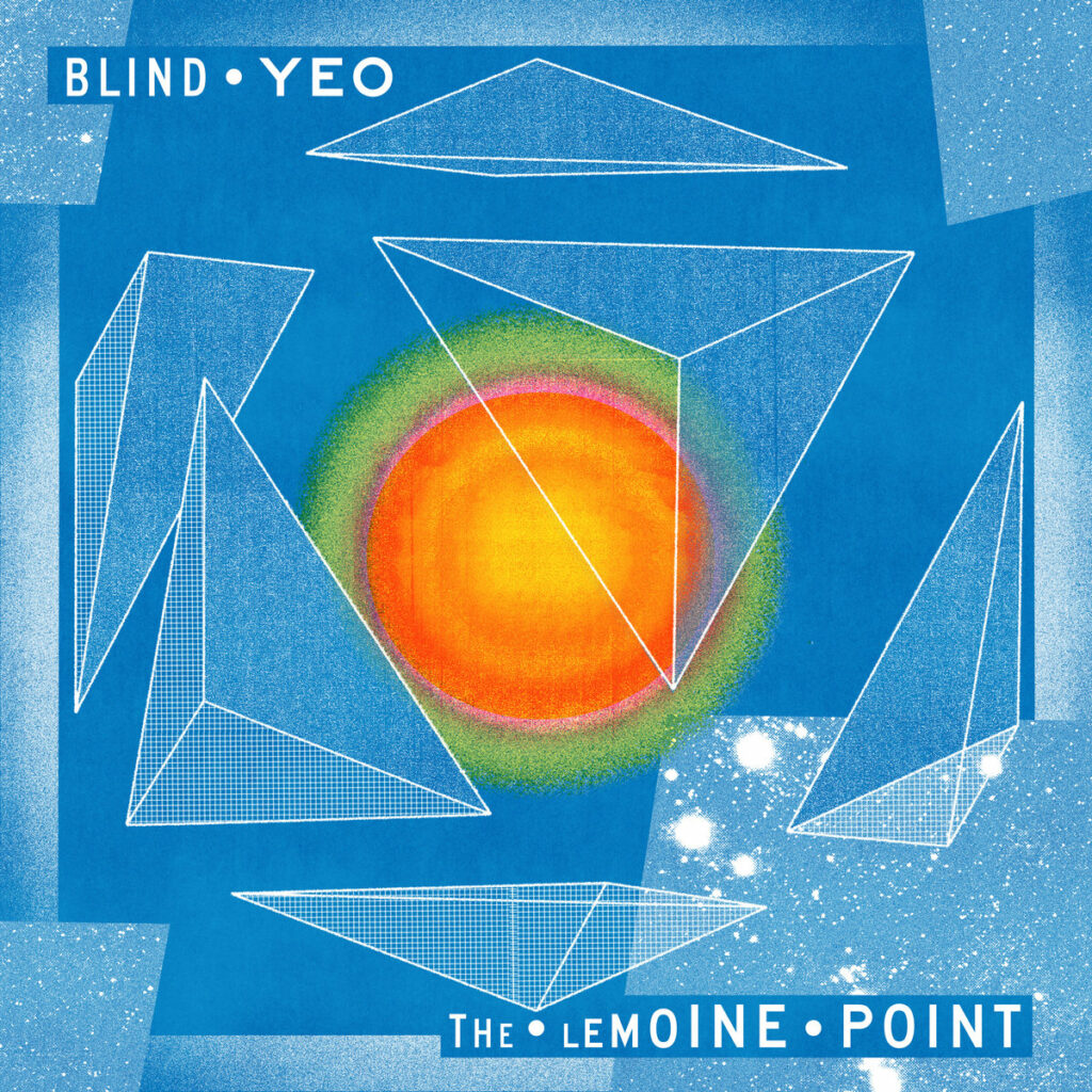 BLIND YEO « THE LEMOINE POINT » (Bongo Joe, 28 août 2026)