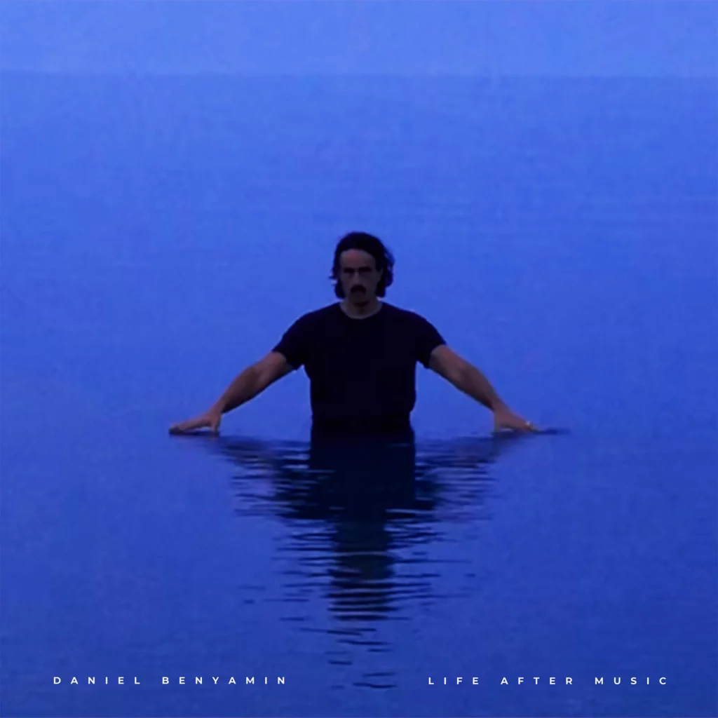 Daniel Benyamin « Life After Music » (Ghost Palace Records/Cargo, 15 mai 2026)